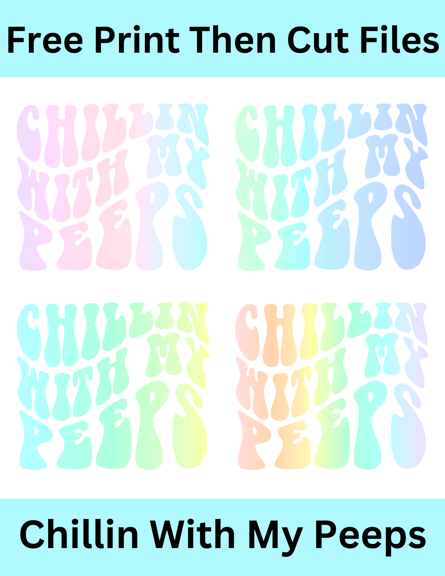 Chillin With My Peeps Pastel Rainbow Gradient Wavy Text